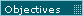 Objectives